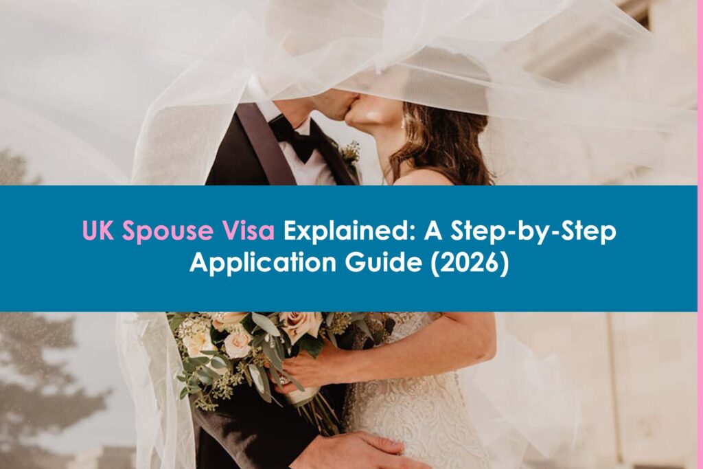 uk-spouse-visa-explained-step-by-step-guide