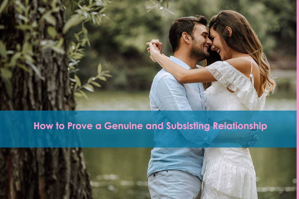 How to Prove a Genuine and Subsisting Relationship