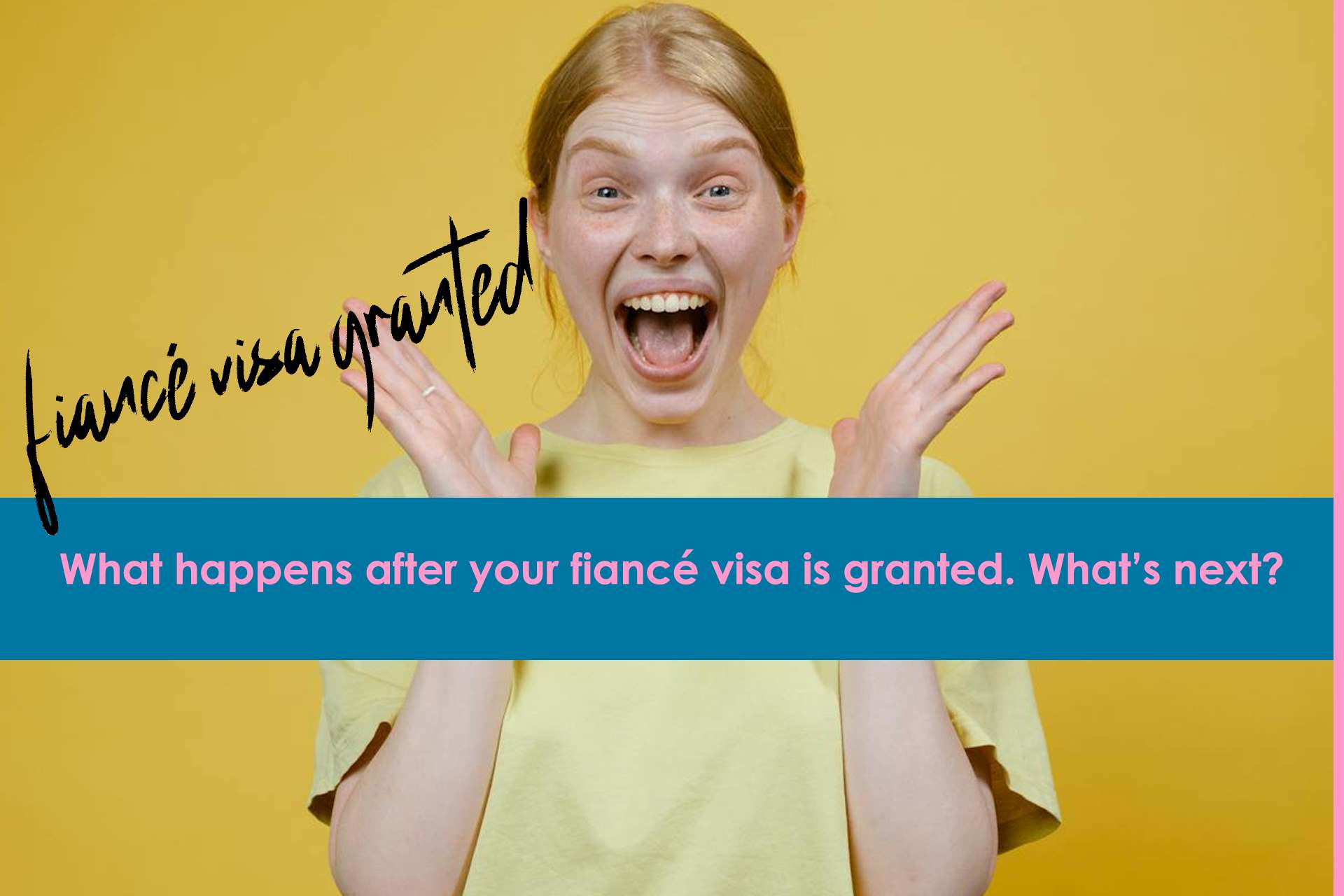 What-happens-after-your-fiancé-visa-is-granted