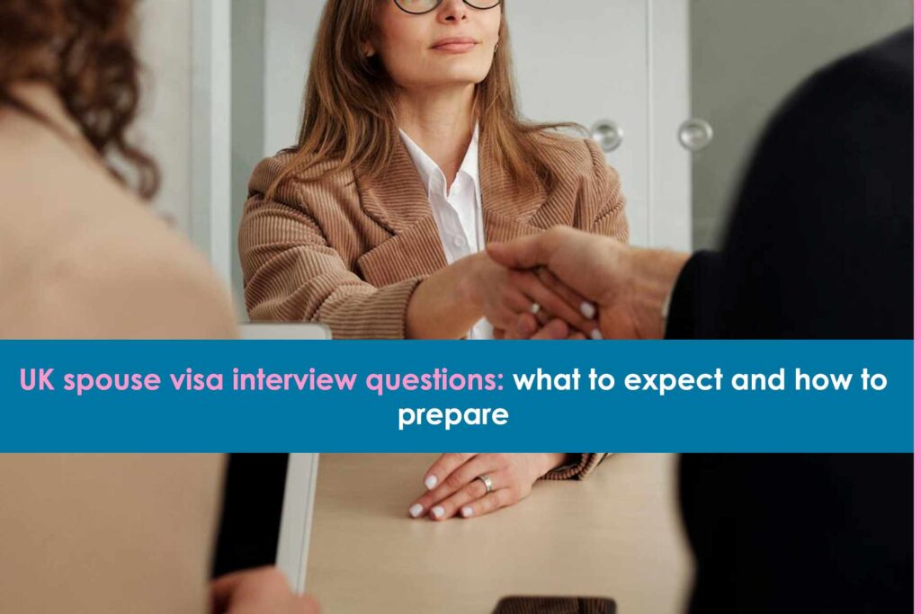 uk-spouse-visa-interview-questions