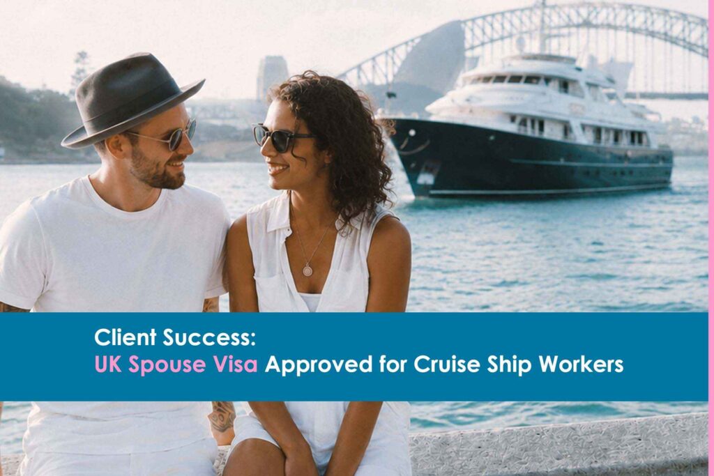uk-spouse-visa-approved-for-cruise-ship-workers