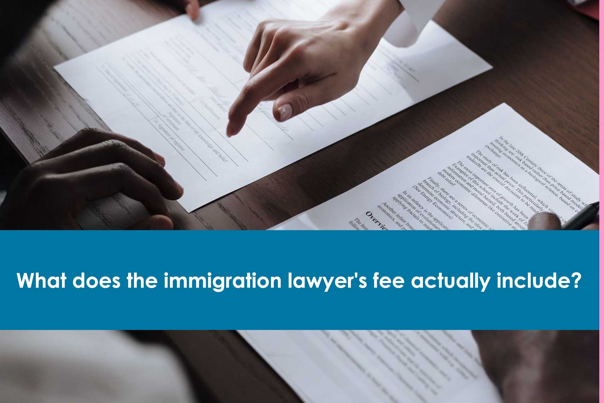 what-does-the-immigration-lawyers-fee-actually-include